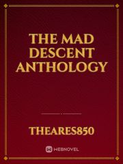 The Mad Descent Anthology