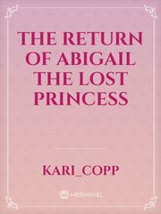 The Return of Abigail the lost princess Book