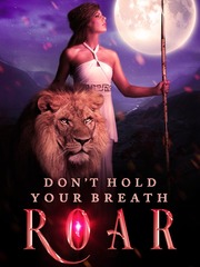 Don't Hold Your Breath Roar Book