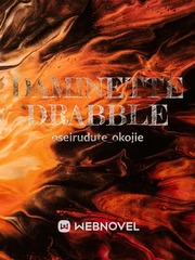 Daminette Drabble Drabble Novel