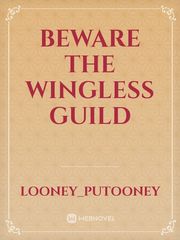 Beware The Wingless Guild Book