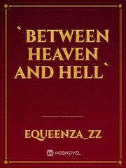 `Between Heaven And Hell` Book