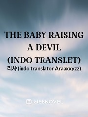 the baby raising a devil (indo translet) Jean Valjean Novel