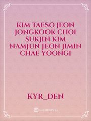 Kim taeso
Jeon jongkook
Choi Sukjin
Kim namjun
Jeon jimin
Chae Yoongi Book