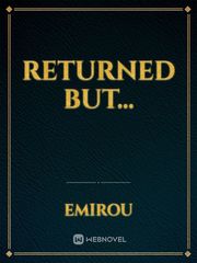 Returned But... Book