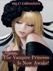 Alexa: The Vampire Princess Is Now Awake! Book