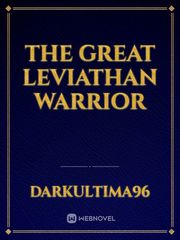 The Great Leviathan Warrior Erkenci Kus Novel