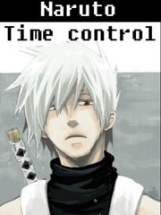 Naruto: Time control Completed Novel