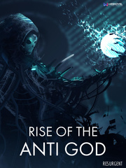 Rise of The Anti God Manifest Novel