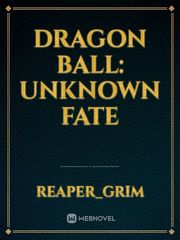 Dragon Ball: Unknown Fate Book