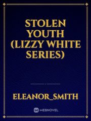 Stolen Youth (Lizzy White Series) Dci Banks Novel