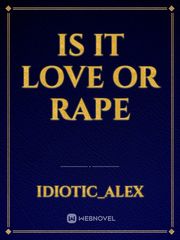 Is it love or rape Book