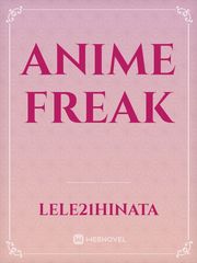 anime freak Book