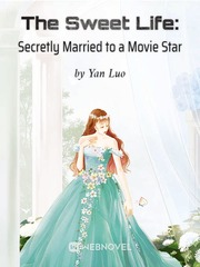 The Sweet Life: Secretly Married to a Movie Star Book