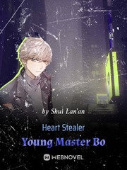 Heart Stealer Young Master Bo Racy Novel