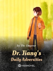 Dr. Jiang's Daily Adversities Kindergarten Novel