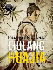 Liulang Huajia - Pelukis Kelana Emo Novel