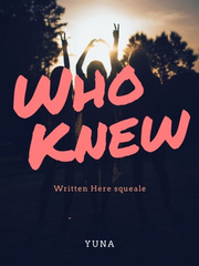 Who Knew (Written Here sequel) Entwined Novel