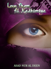 LOVE FROM AL KADHIMIYA Immigration Novel