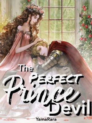 The perfect prince loves me. The perfect Prince novel. 魔王 novel. Graceful Deception WEBNOVEL.