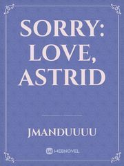 Sorry: Love, Astrid Book