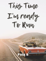This Time I'm Ready To Run. Bedtime Novel