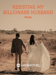 Resisting My Billionare Husband Terjemahan Novel