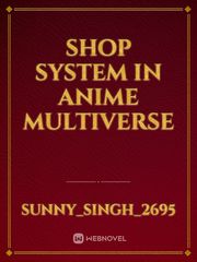 Shop System in Anime Multiverse Book