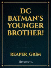 DC Batman's Younger Brother! Catwoman Novel
