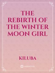 The rebirth of the winter moon girl Book