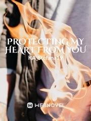 Protecting My Heart From You Vindictive Novel