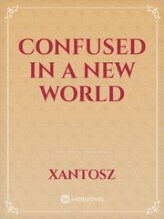 Confused In a New World Book