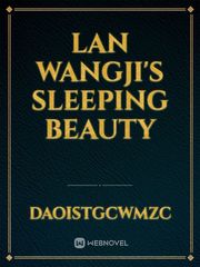 Lan WangJi's Sleeping Beauty Book