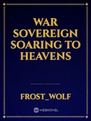 war sovereign soaring to heavens Book