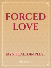 FORCED LOVE Book