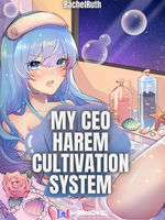 My CEO Harem Cultivation System Book