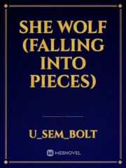 She Wolf (Falling Into Pieces) Book