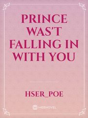 prince was't falling in with you Book