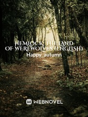 Hemlock: The Land of Werewolves (English) Dirty Love Novel
