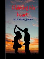 Claiming his heart Readict Novel