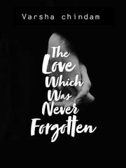 The Love Which Was Never forgotten Book