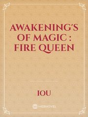 Awakening's of Magic : Fire queen Book