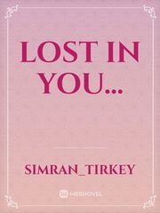 Lost in you... Imperfect Novel