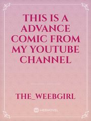 This is a advance comic from my YouTube channel Book