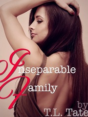 Inseparable Family Inseparable Novel