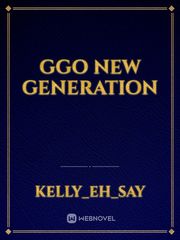 GGO New Generation Ggo Novel