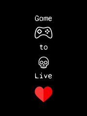 Game to Live One Sentence Novel