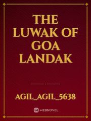 The Luwak Of Goa Landak