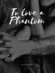 How to Love a Phantom Book