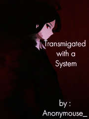Transmigated with a System Gacha Novel